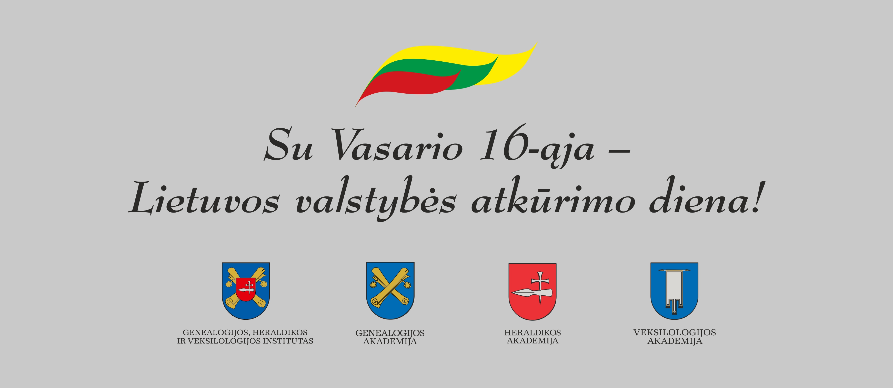Su Lietuvos valstybės atkūrimo diena!